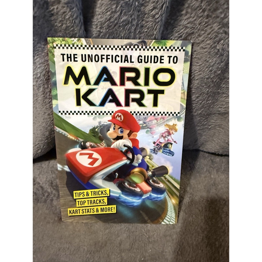 The Unofficial Guide to Mario Kart Book Tips And Tricks
